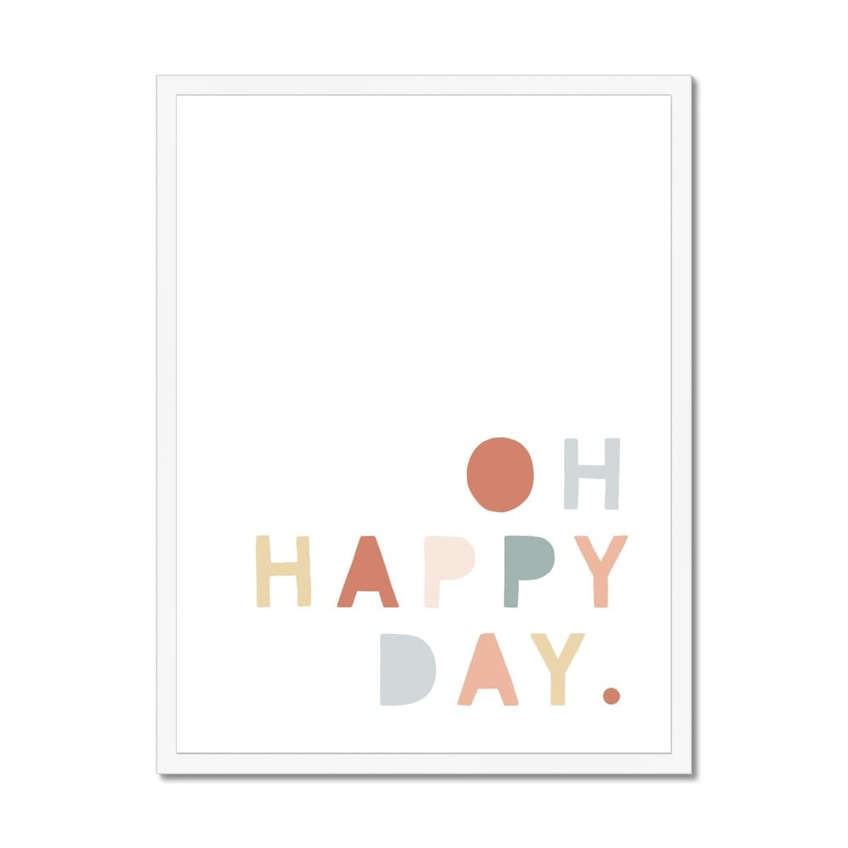 Oh Happy Day - Subtle Rainbow Colours | Framed Print