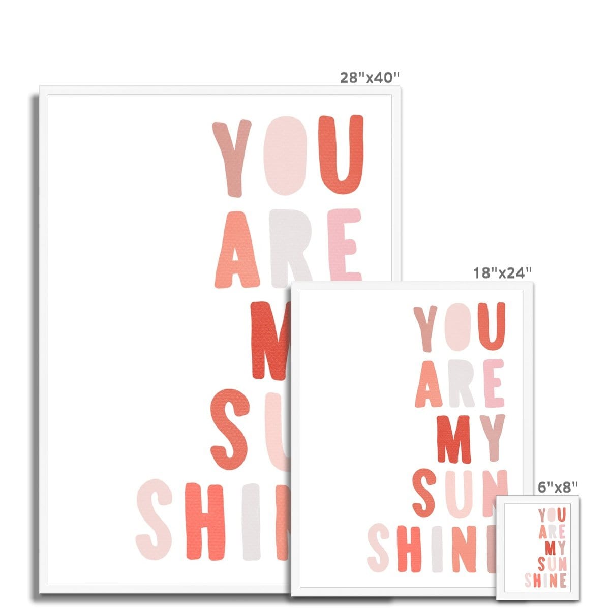 You Are My Sunshine - Pinks | Framed Print
