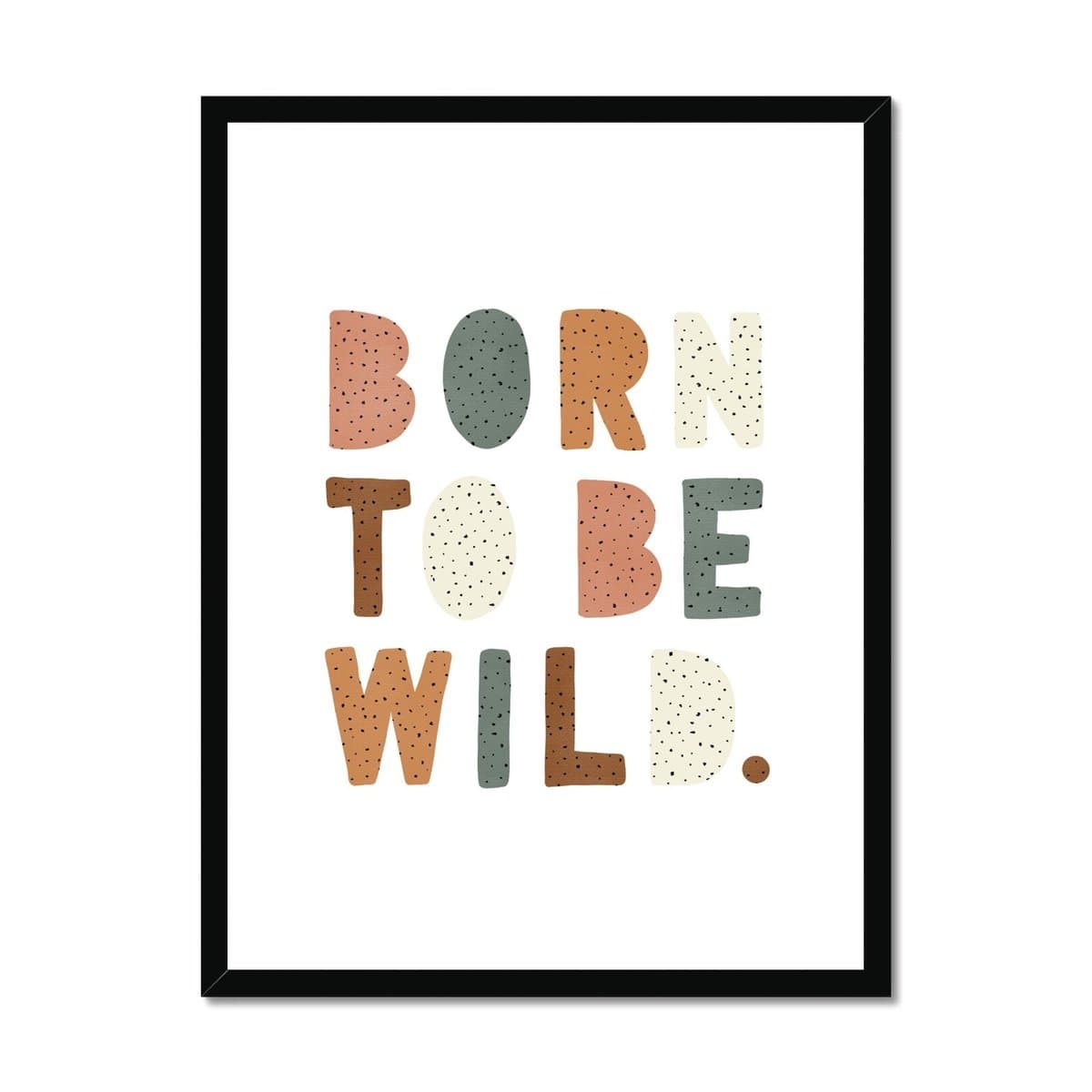 Born To Be Wild Print - Watermelon | Framed Print