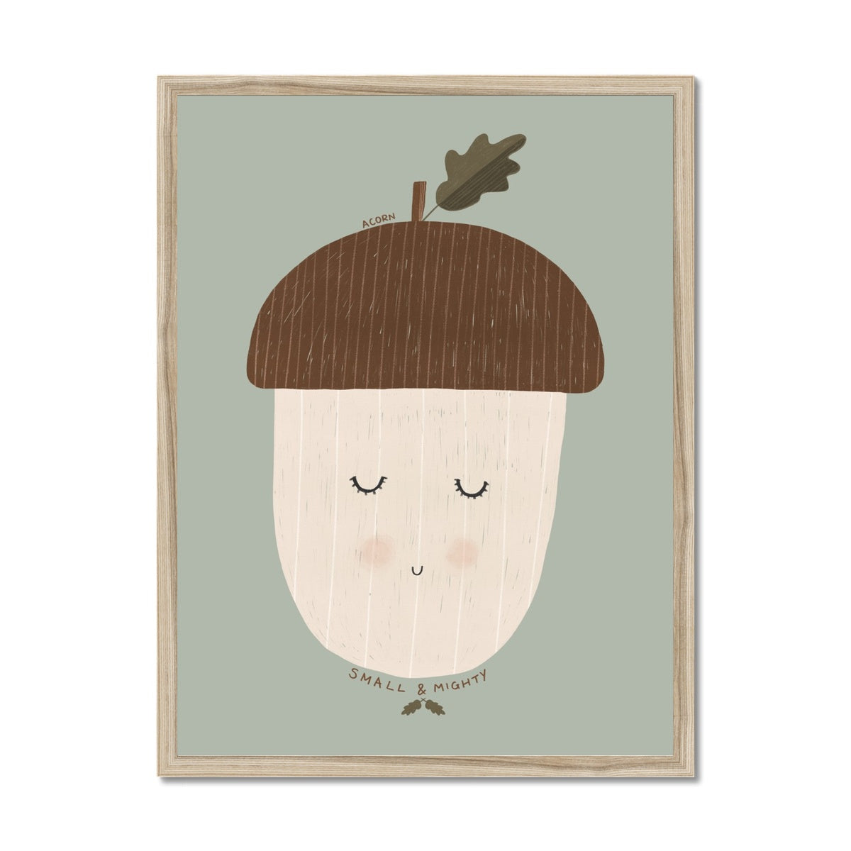 Acorn - Small & Mighty Quote - Sage Green | Framed Print