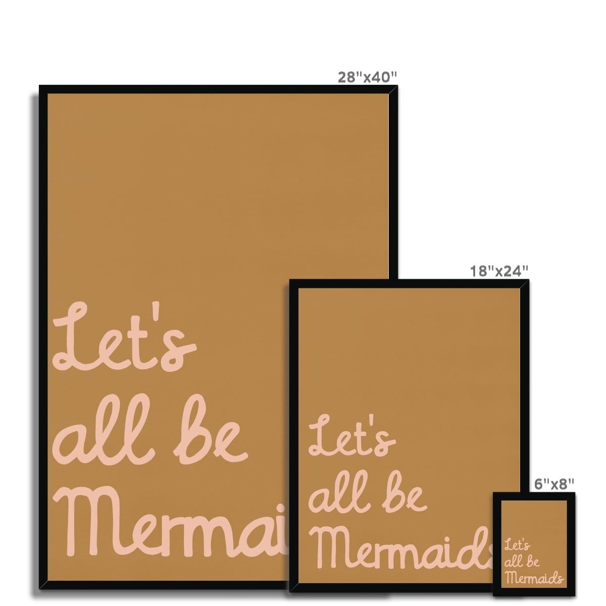 Let's All Be Mermaids - Brown & Pink | Framed Print