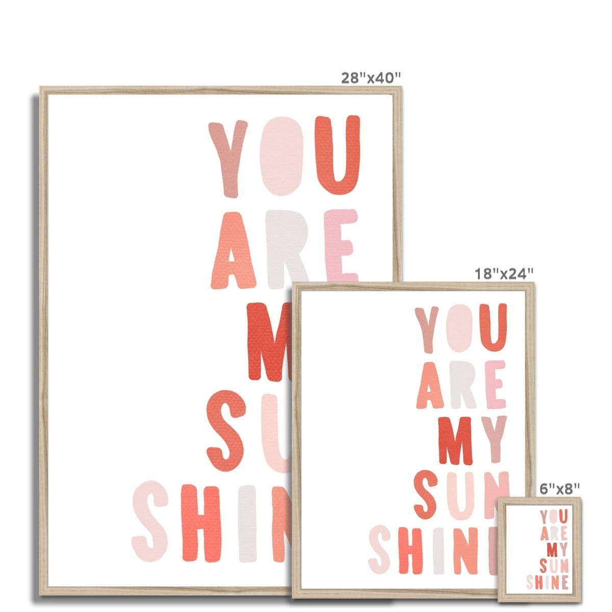 You Are My Sunshine - Pinks | Framed Print