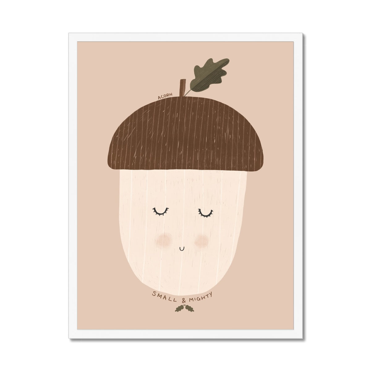 Acorn - Small & Mighty Quote - Blush Pink | Framed Print