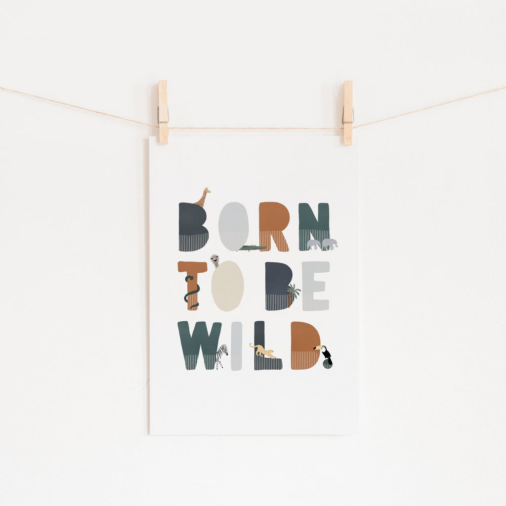 Born To Be Wild Print Kids Wall Art Pretty In Print Pretty