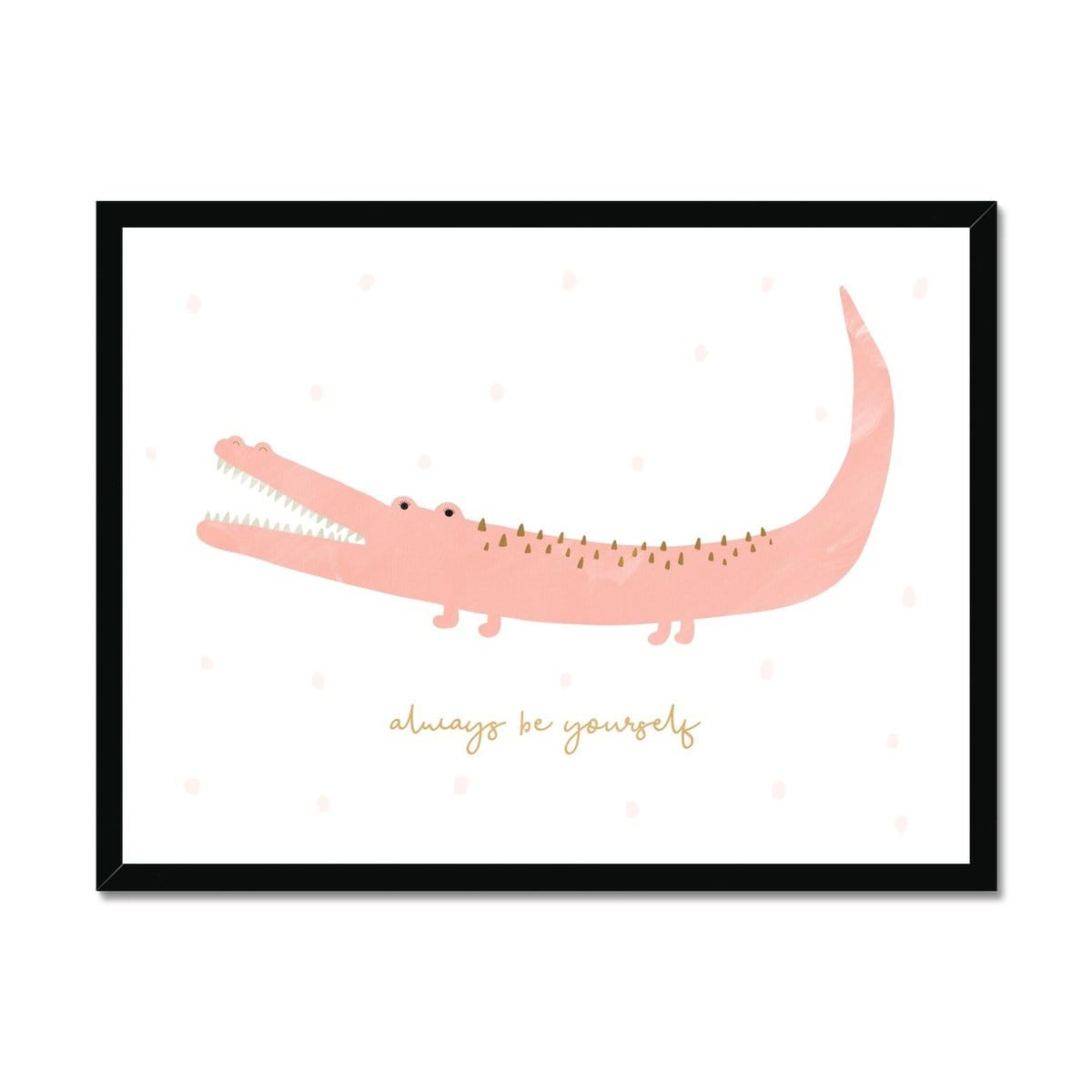 Pink Crocodile - Always Be Yourself | Framed Print