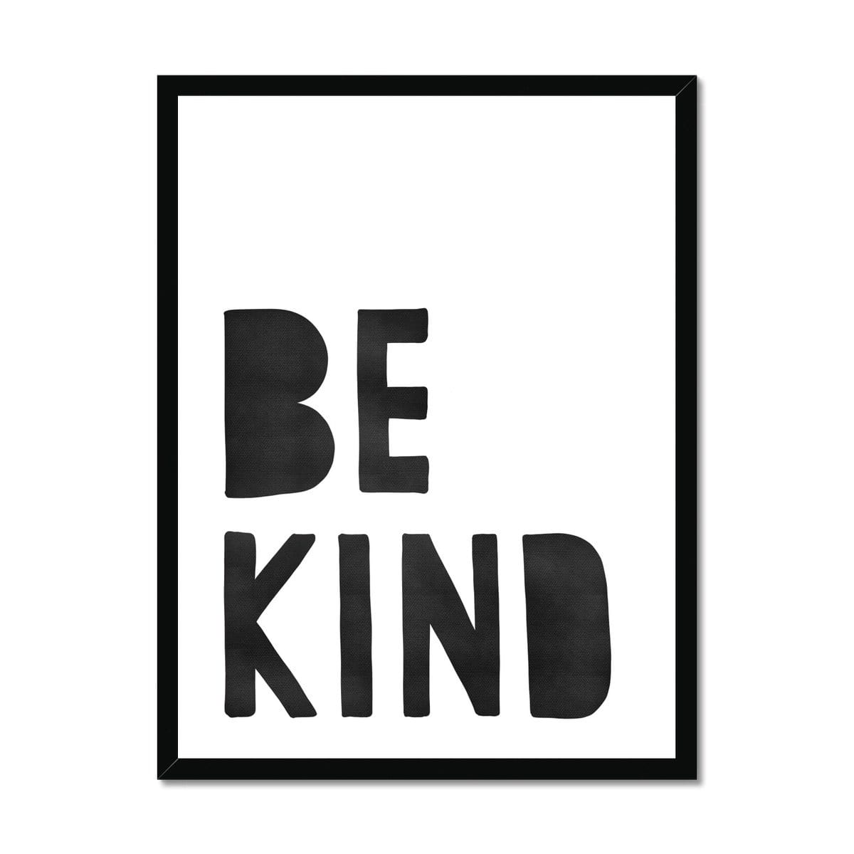 Be Kind Print - Black | Framed