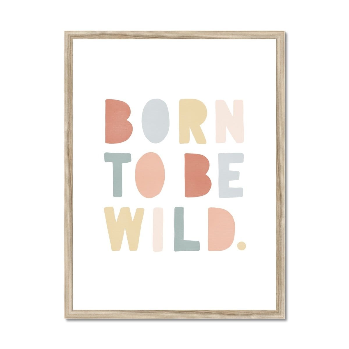 Born To Be Wild Print - Subtle Rainbow | Framed Print