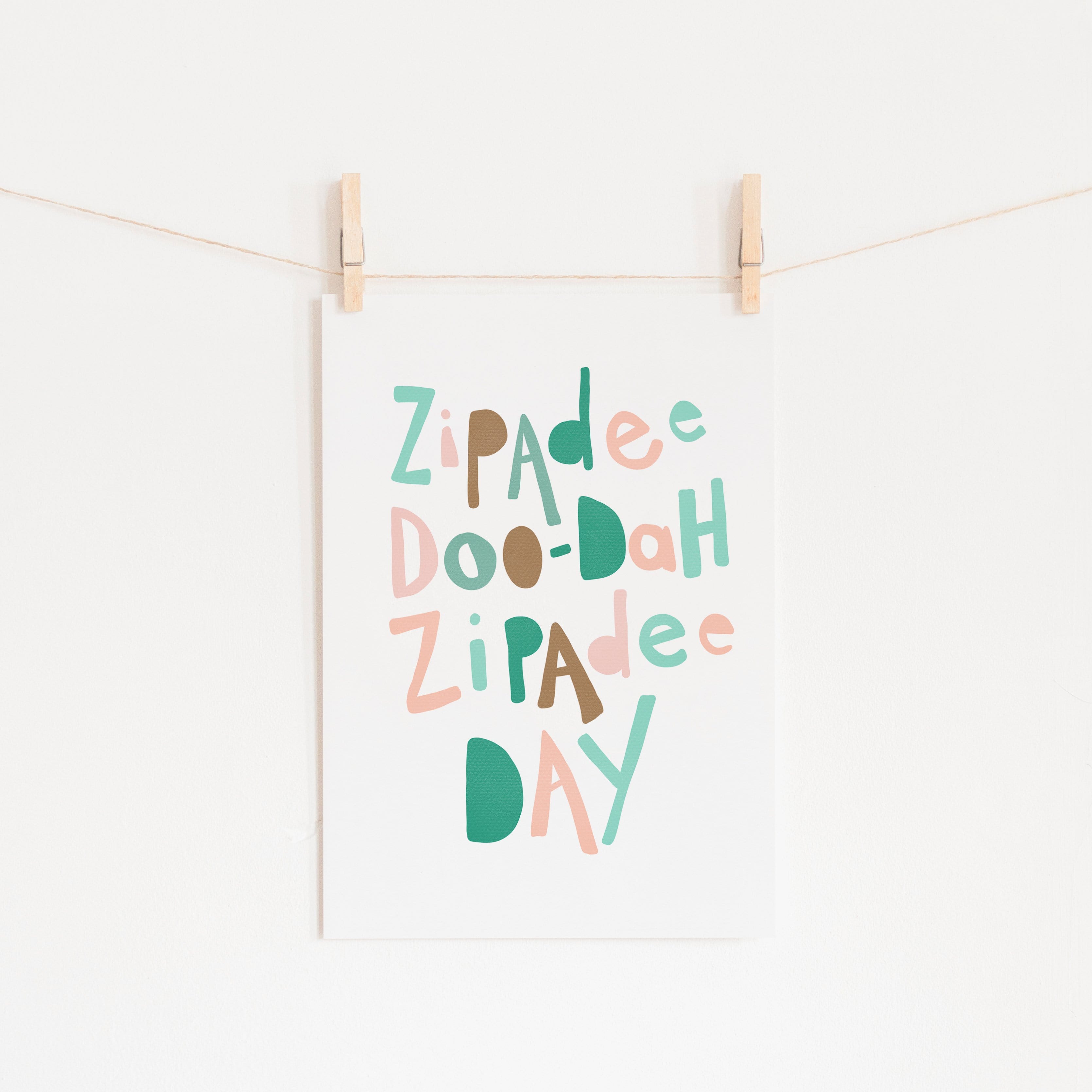 Zipadee Doo Dah - Pink & Green | Unframed