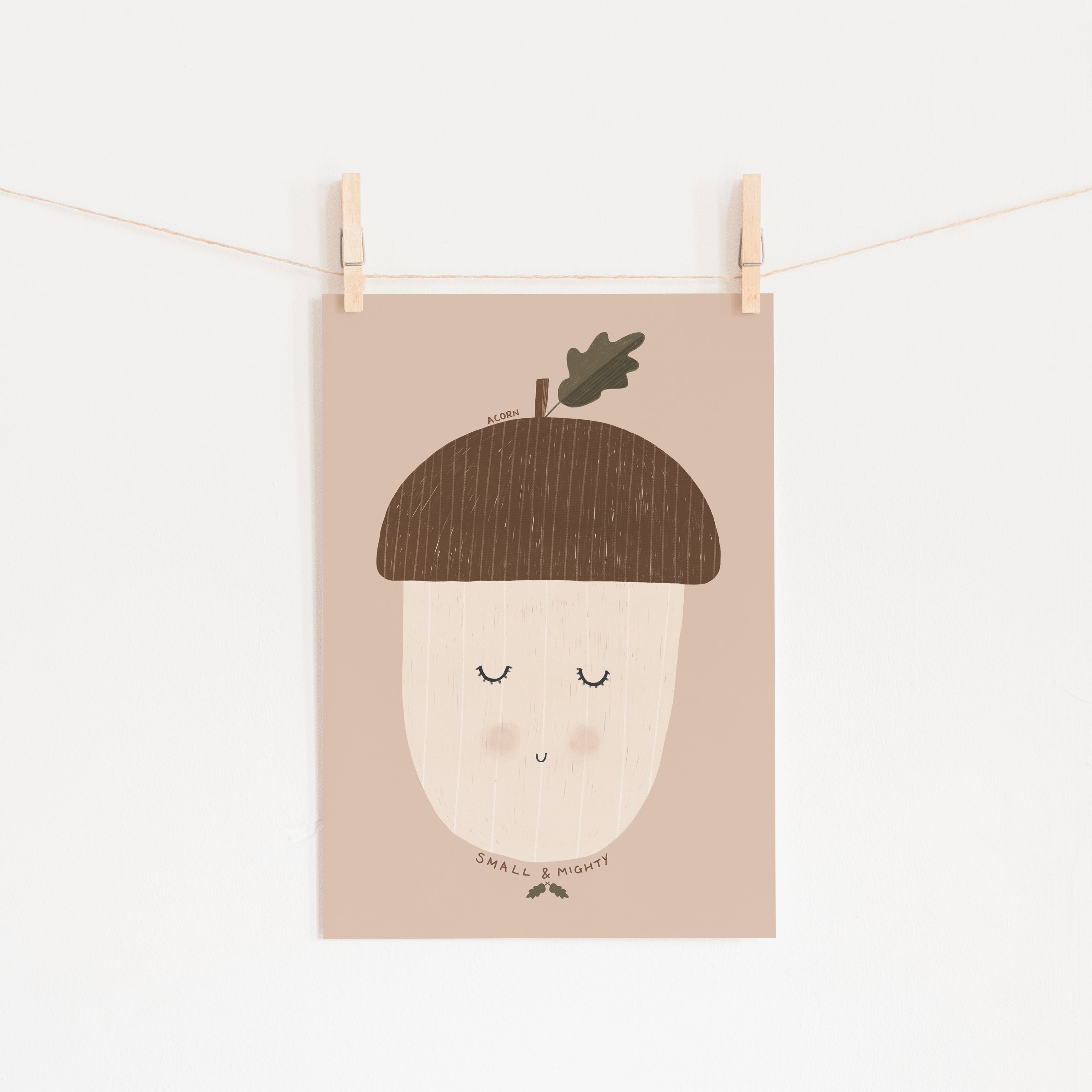 Acorn - Small & Mighty Quote - Blush Pink | Unframed