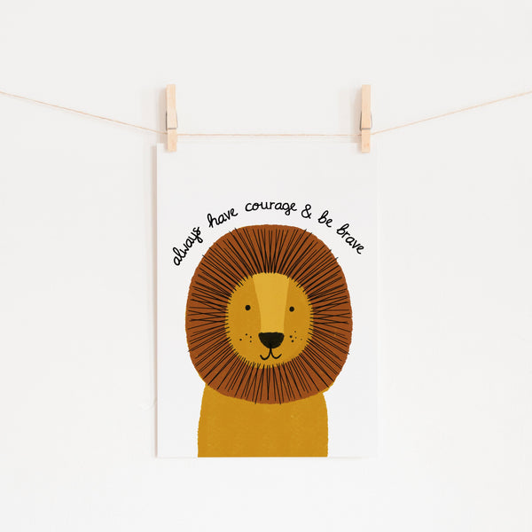 Lion - Courage & Brave Quote | Unframed
