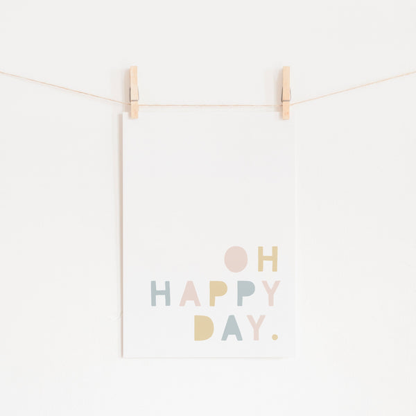 Oh Happy Day - Pink, Yellow & Blue |  Unframed