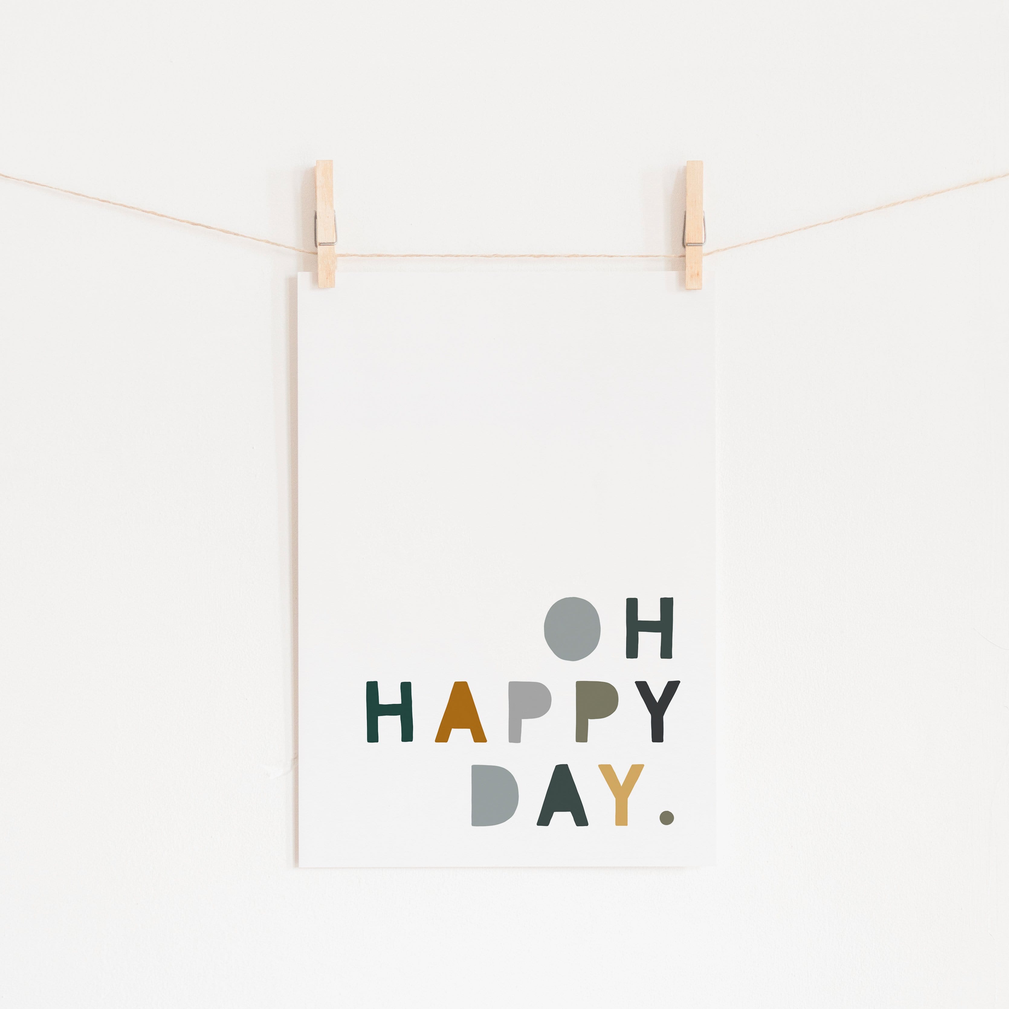 Oh Happy Day - Green, Mustard & Grey |  Unframed