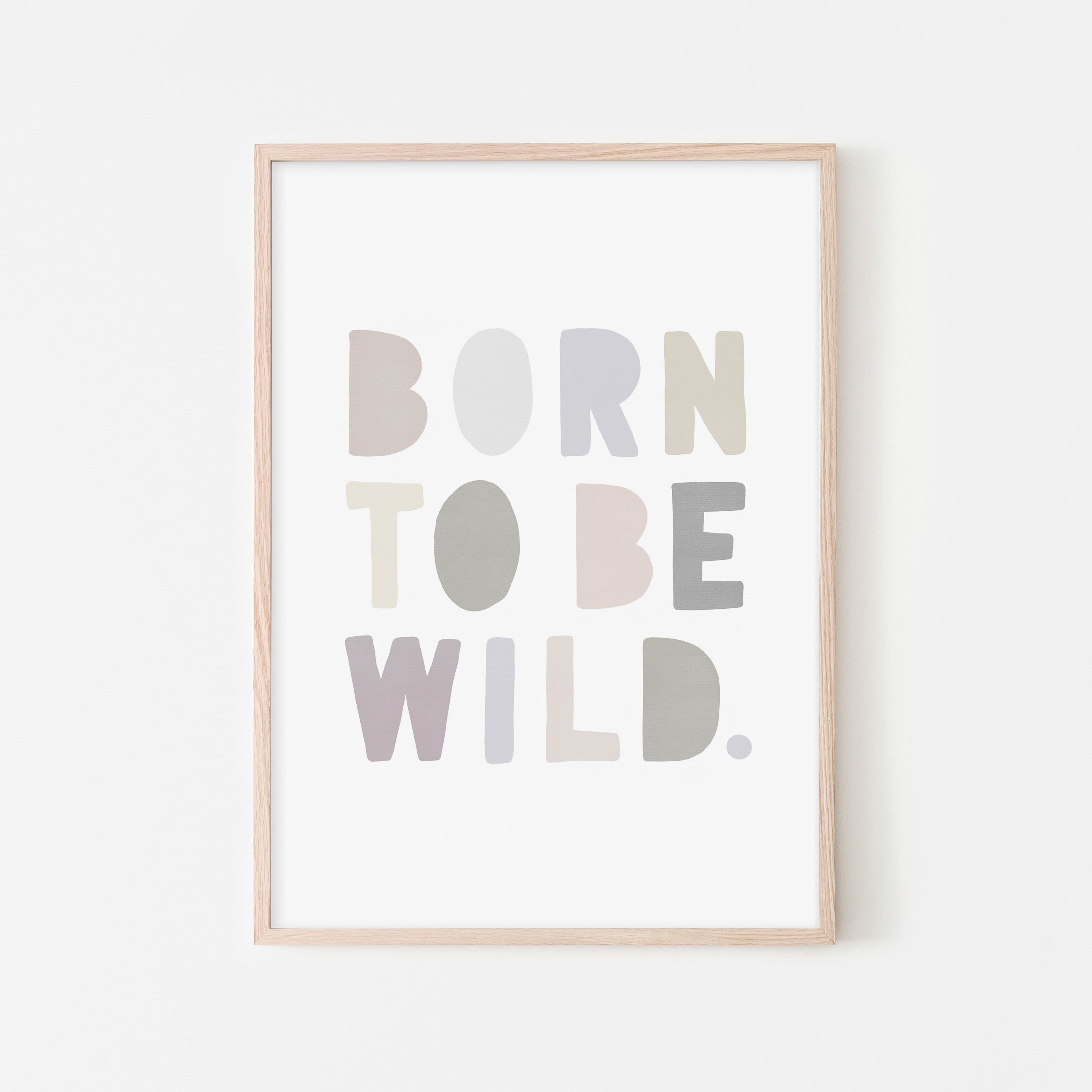 Born To Be Wild Print - Natural | Framed Print