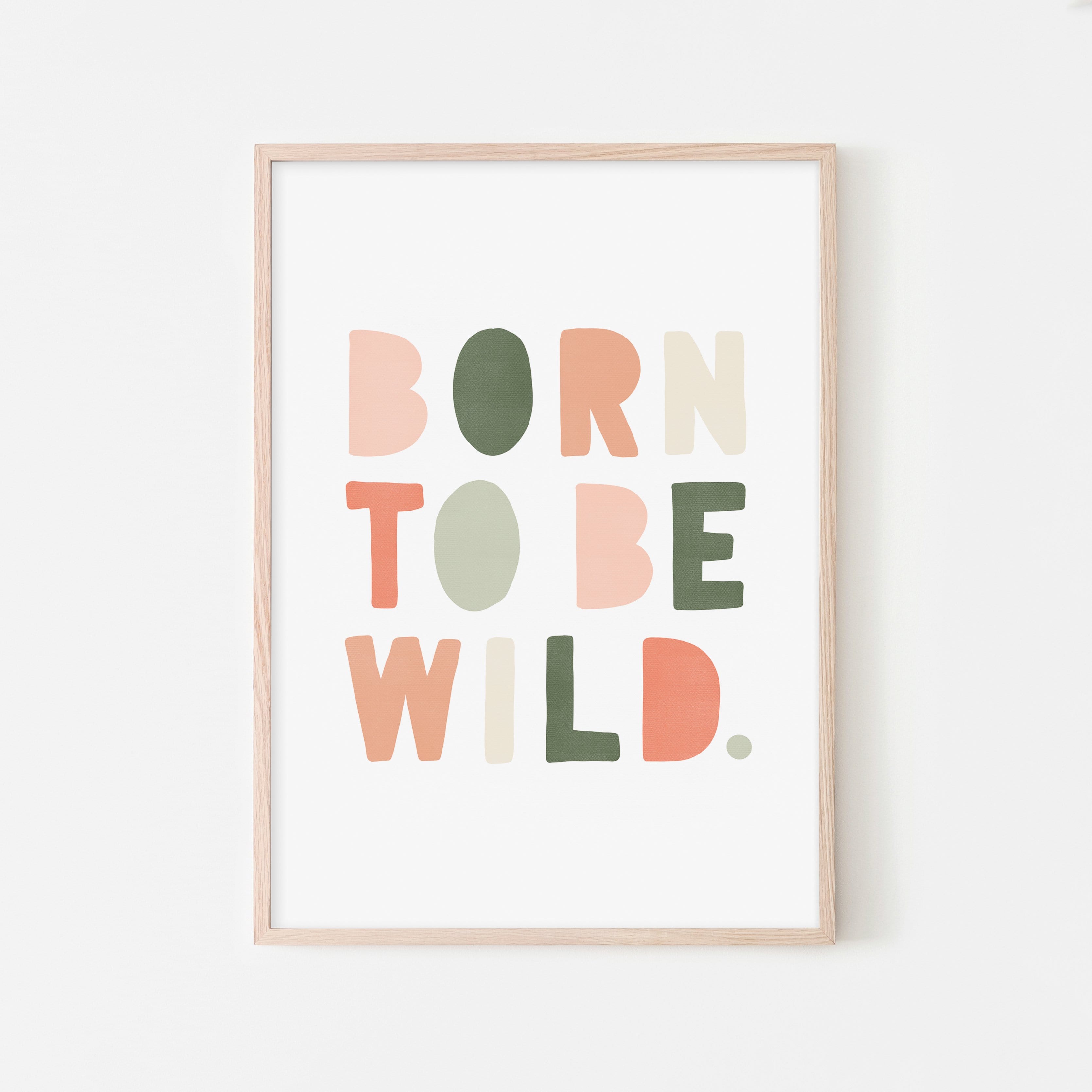 Born To Be Wild Print - Blush Pink & Green | Framed Print