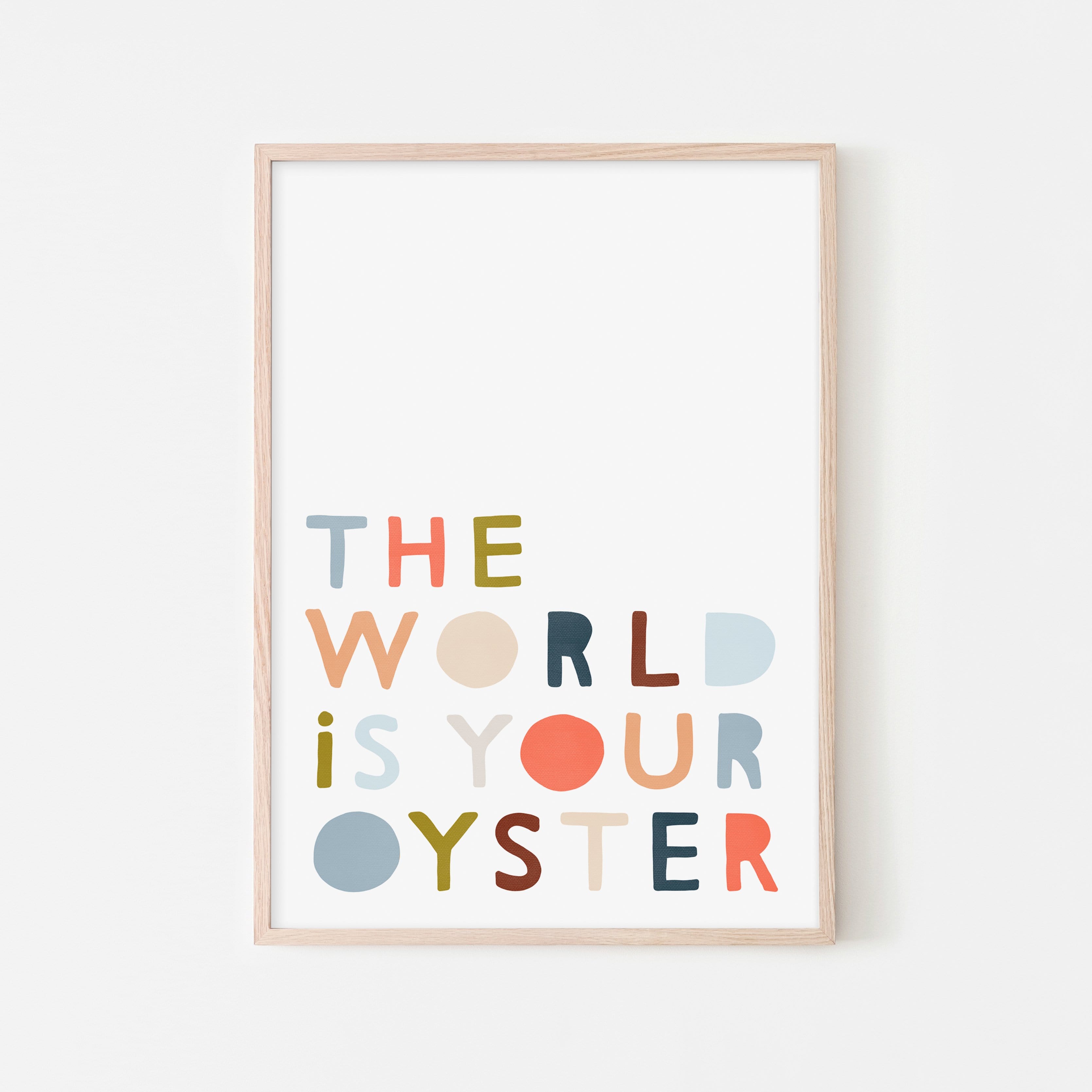 The World is Your Oyster - Quote |  Framed Print