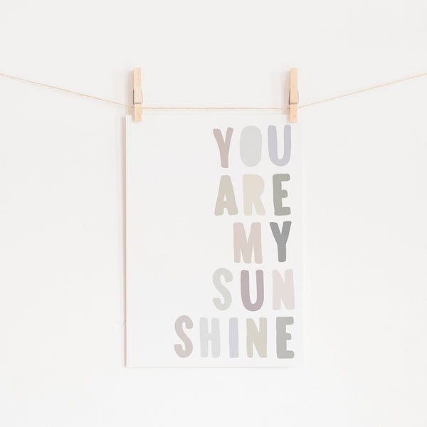 You Are My Sunshine - Natural |  Unframed