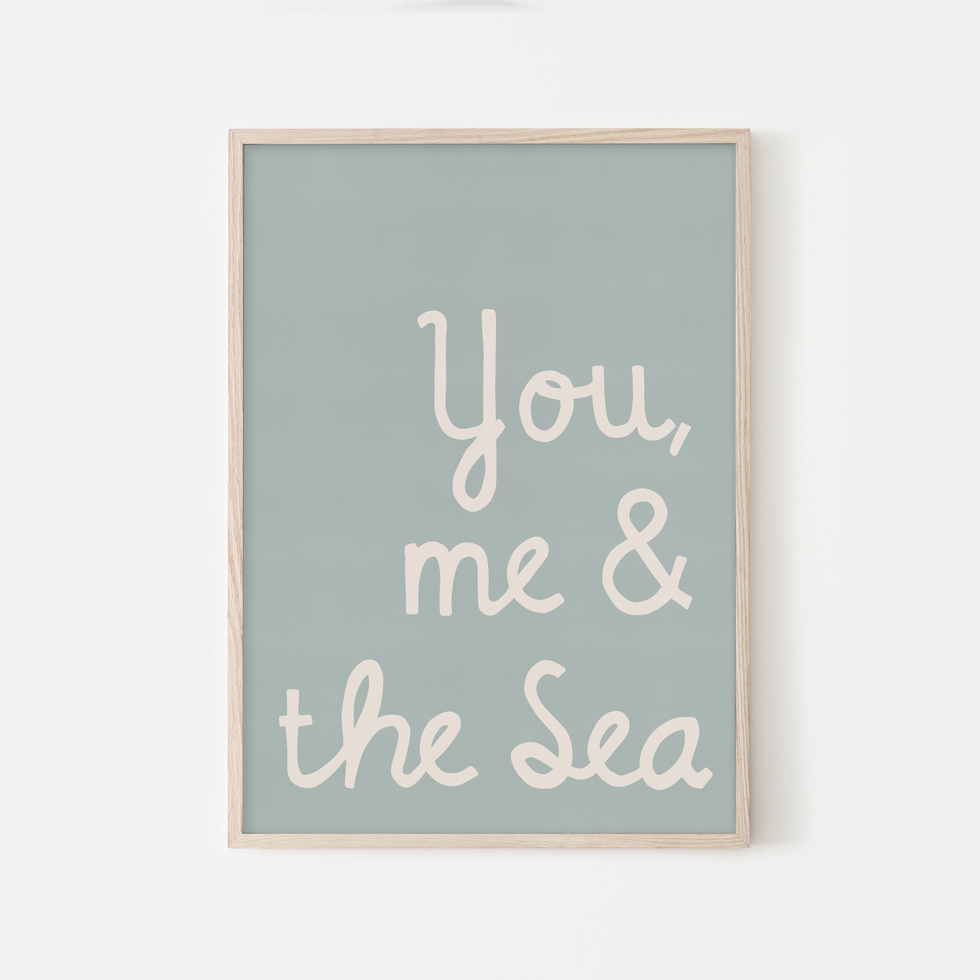 You, Me & The Sea - Quote |  Framed Print