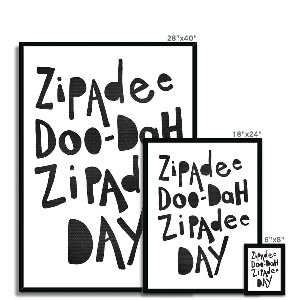 Zipadee Doo Dah - Black |  Framed Print