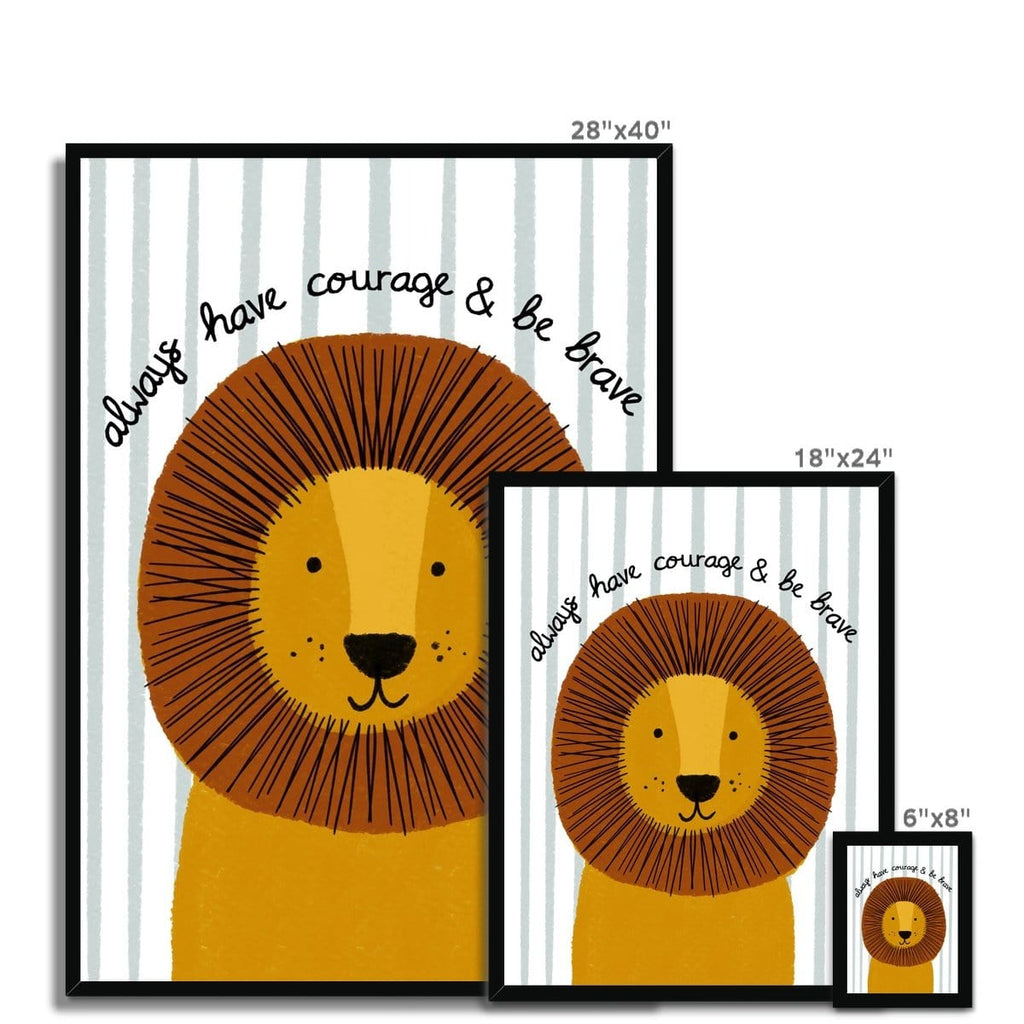 Lion - Courage & Brave Quote (striped) |  Framed Print