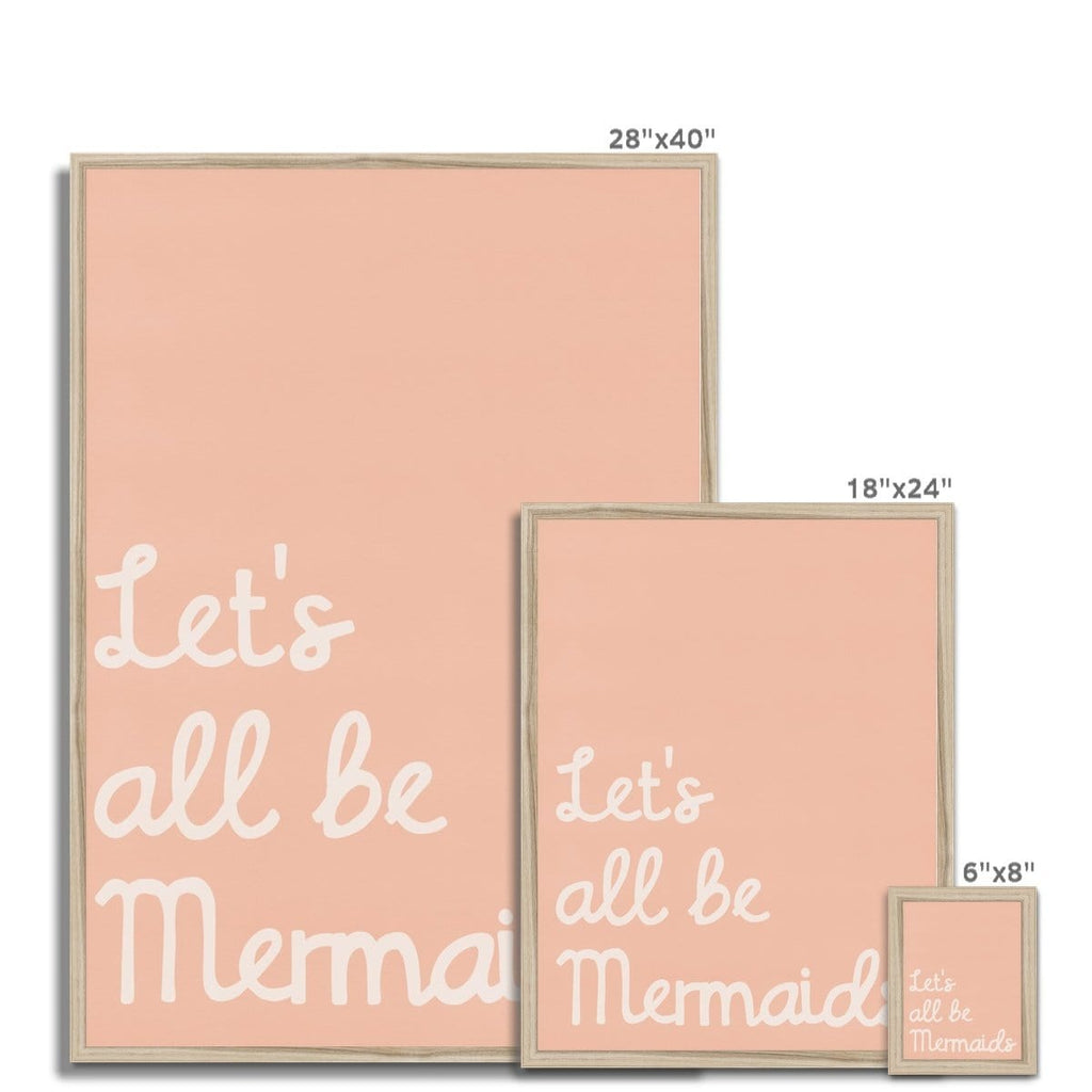 Let's All Be Mermaids - Pink |  Framed Print