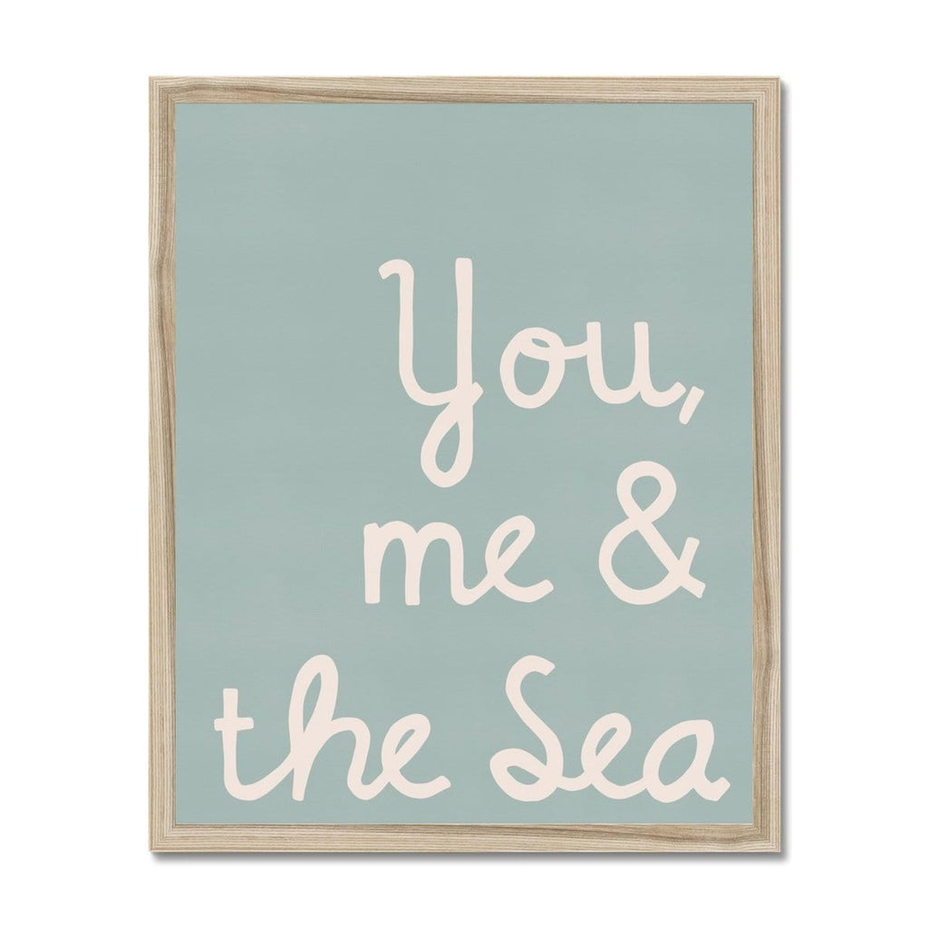 You, Me & The Sea - Quote |  Framed Print