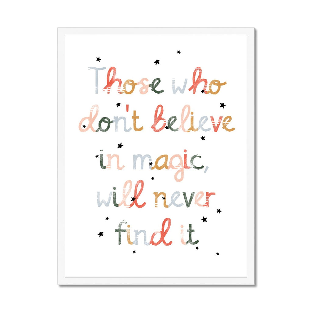 Believe in Magic Print |  Framed Print