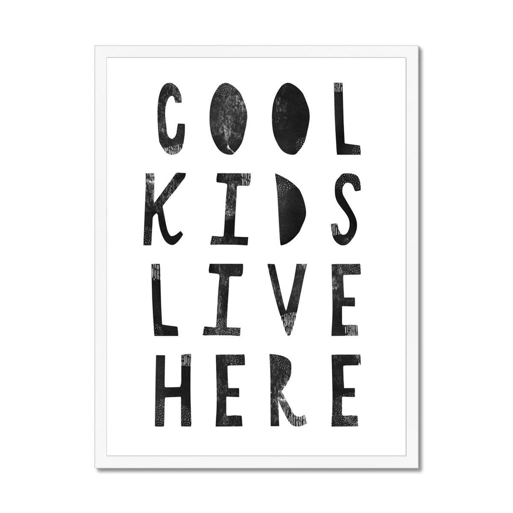 Cool Kids Live Here - Black |  Framed Print