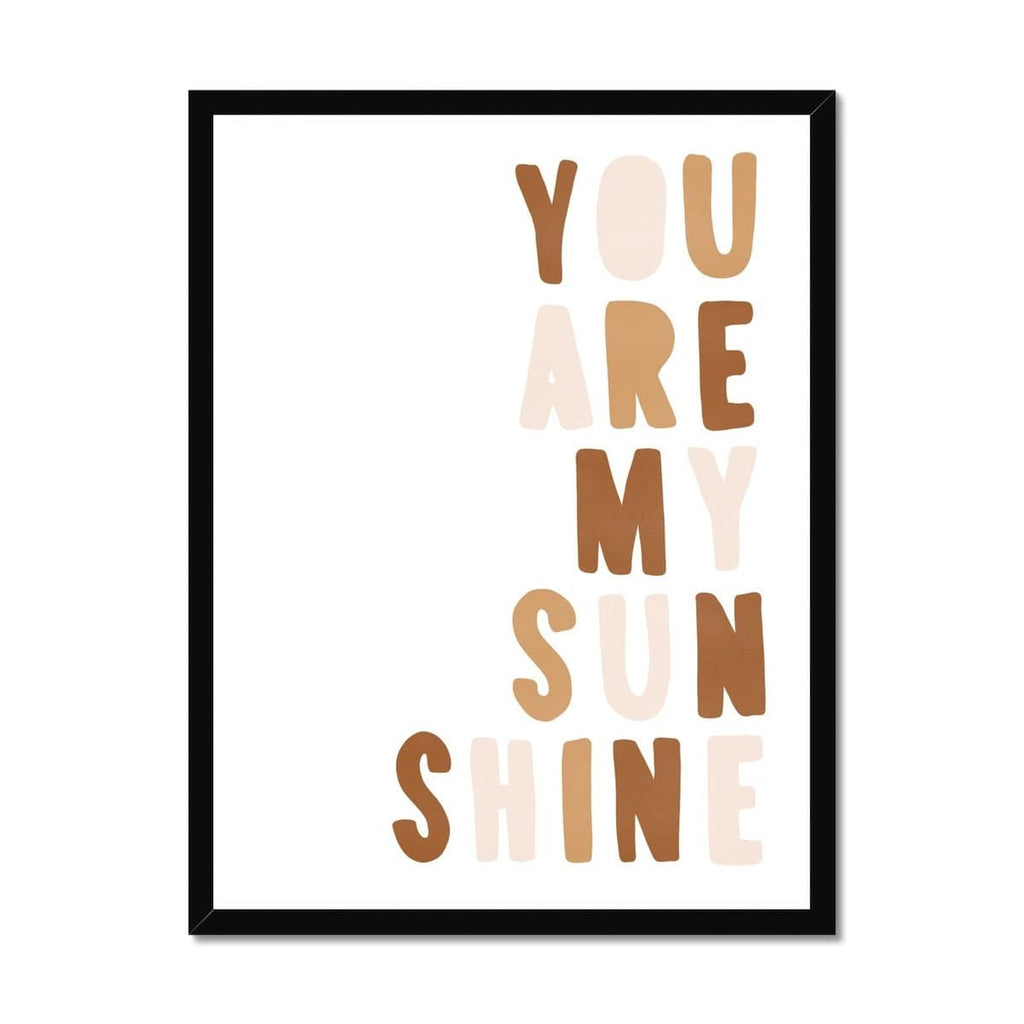 You Are My Sunshine - Neutral Burnt Umber |  Framed Print