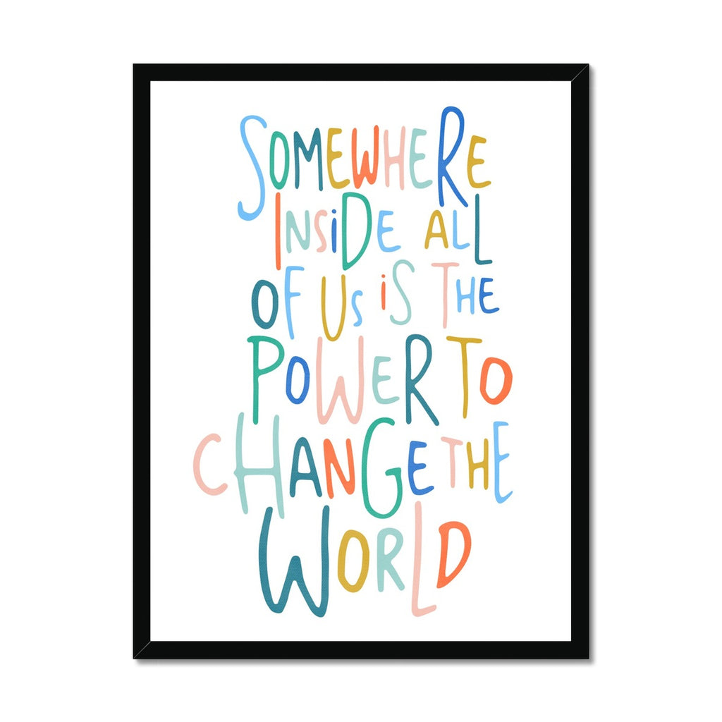 Somewhere Inside All of Us Quote - Brights |  Framed Print