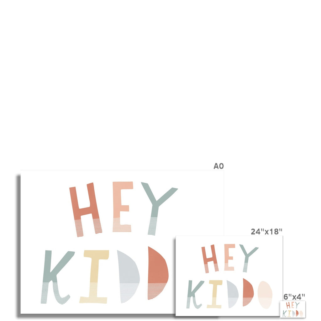 Hey Kiddo - Subtle (Landscape) |  Unframed