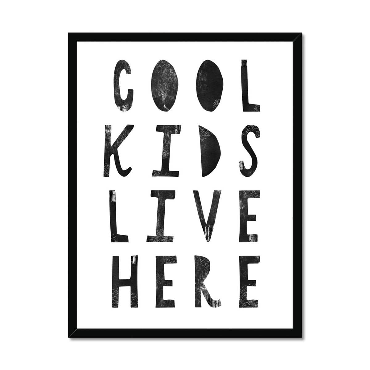 Cool Kids Live Here - Black |  Framed Print