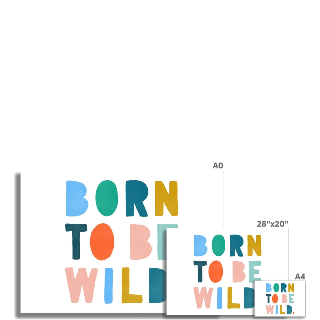 Born to be Wild Print - Brights Landscape |  Unframed