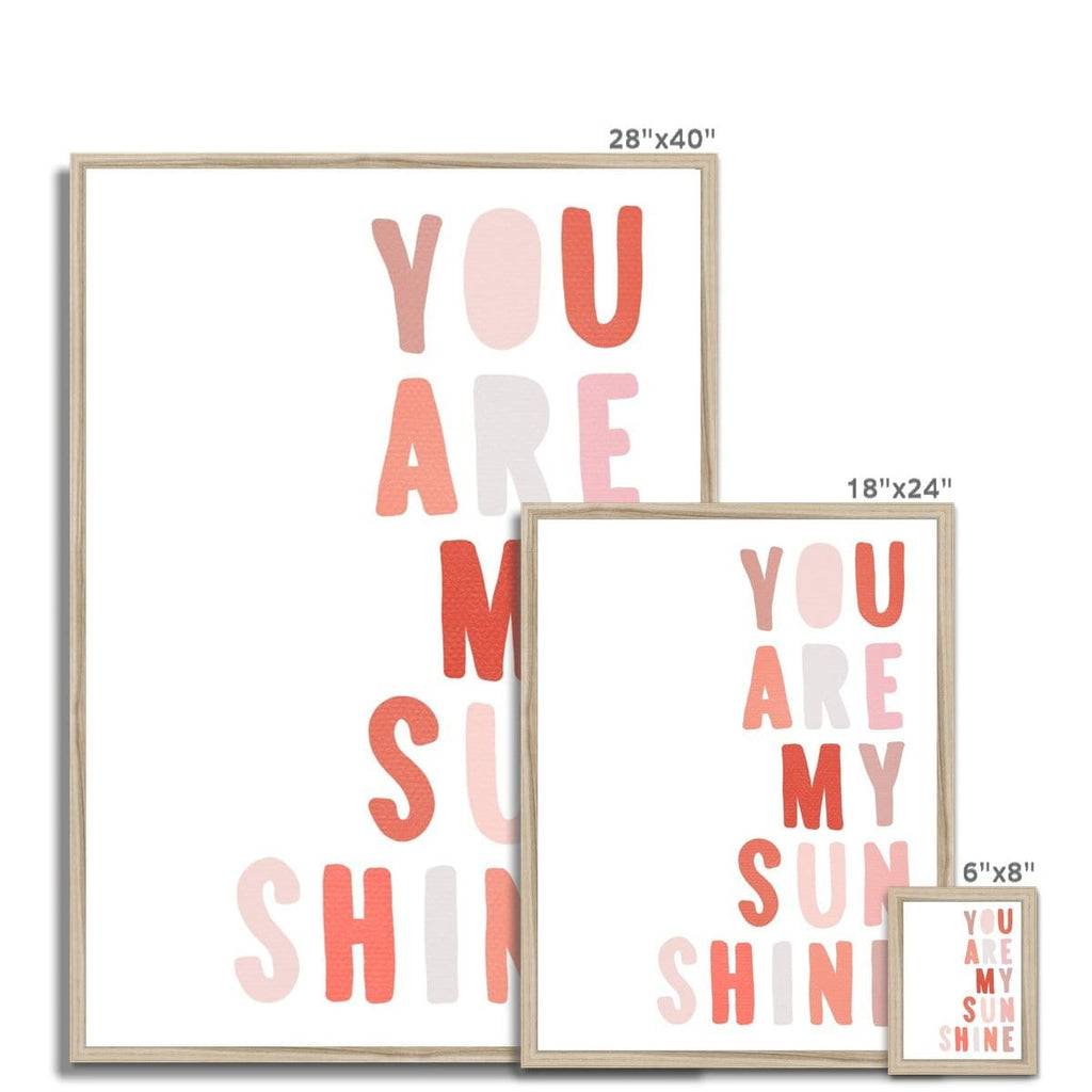 You Are My Sunshine - Pinks |  Framed Print