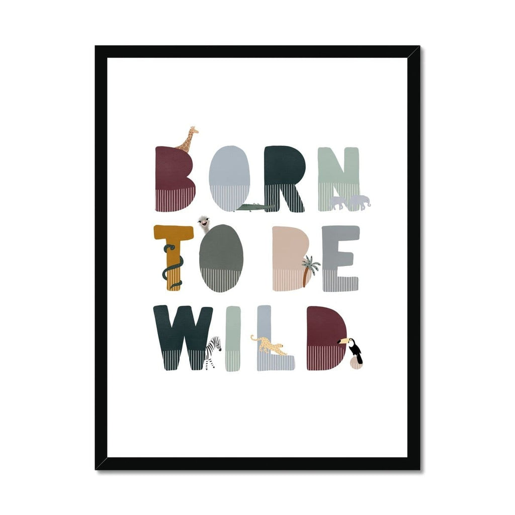 Born To Be Wild Print - Woodland Illustrated |  Framed Print