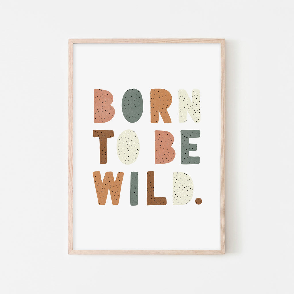 Born To Be Wild Print - Watermelon |  Framed Print