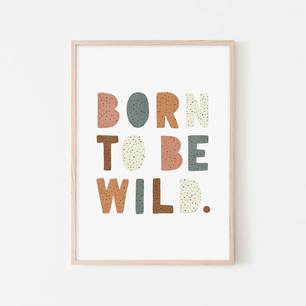 Born To Be Wild Print - Watermelon |  Framed Print