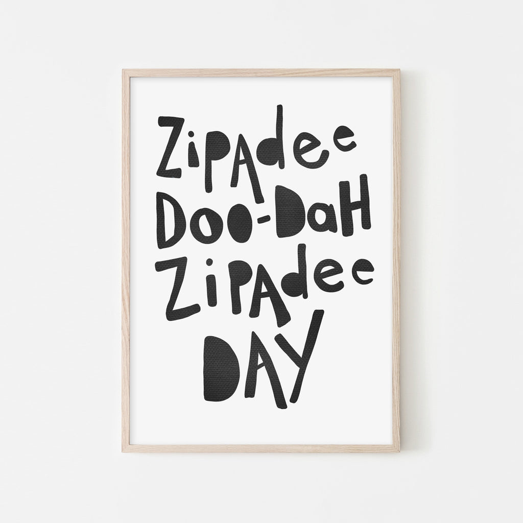 Zipadee Doo Dah - Black |  Framed Print