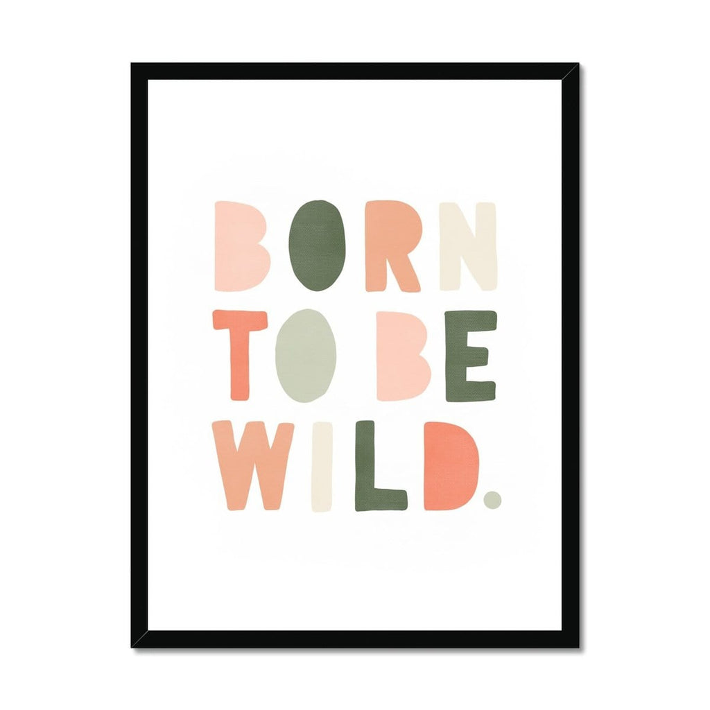 Born To Be Wild Print - Blush Pink & Green |  Framed Print