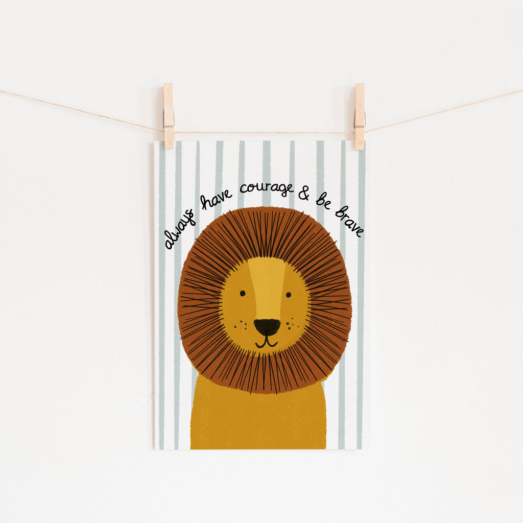 Lion - Courage & Brave Quote (striped) |  Unframed