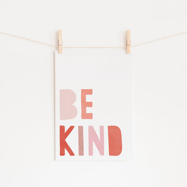 Be Kind Print - Pink & Red |  Unframed