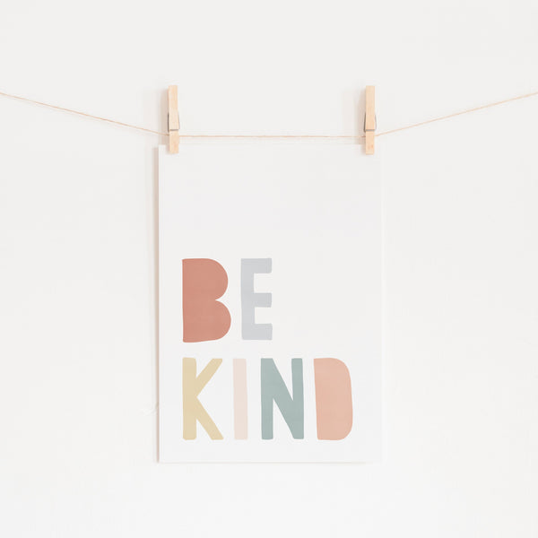 Be Kind Print - Subtle Rainbow |  Fine Art Print