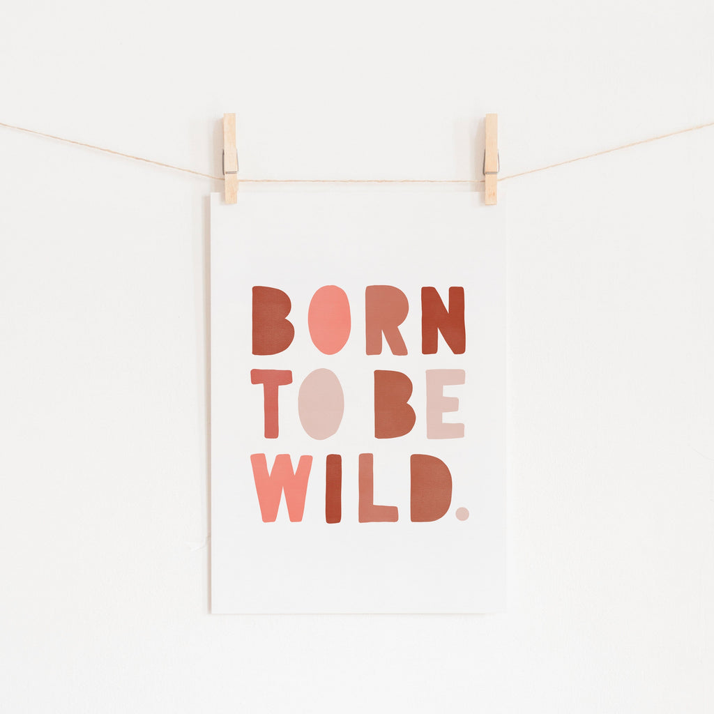 Born To Be Wild Print - Pink & Red | Unframed