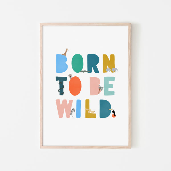 Born To Be Wild Print - Brights Illustrated |  Framed Print