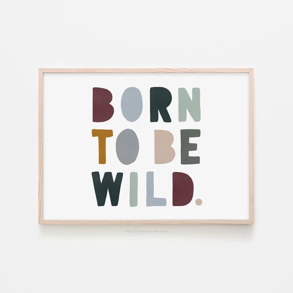 Born to be Wild Print - Woodland Landscape |  Framed Print