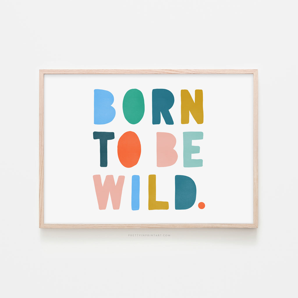 Born to be Wild Print - Brights Landscape |  Framed Print