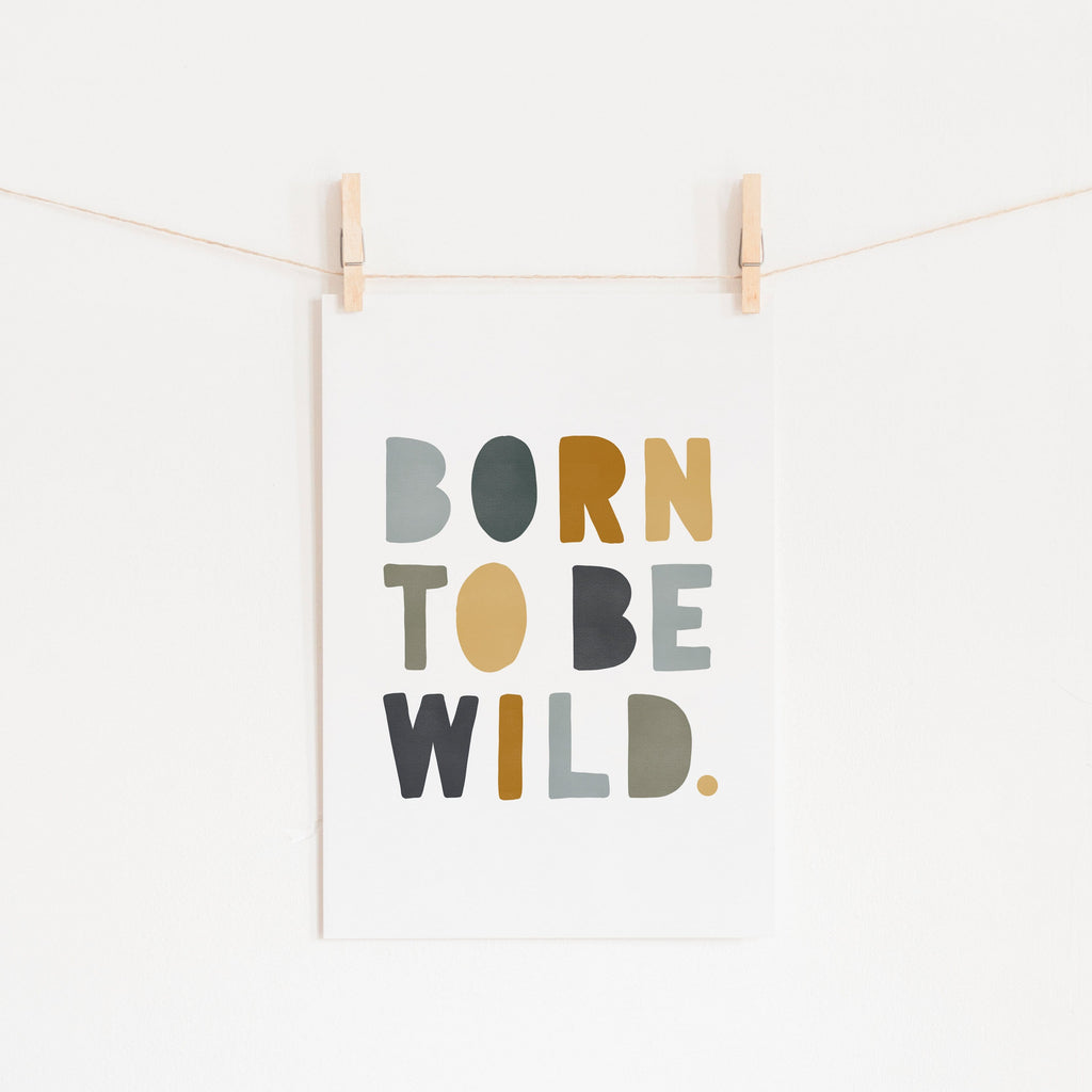 Born To Be Wild Print - Jungle |  Unframed