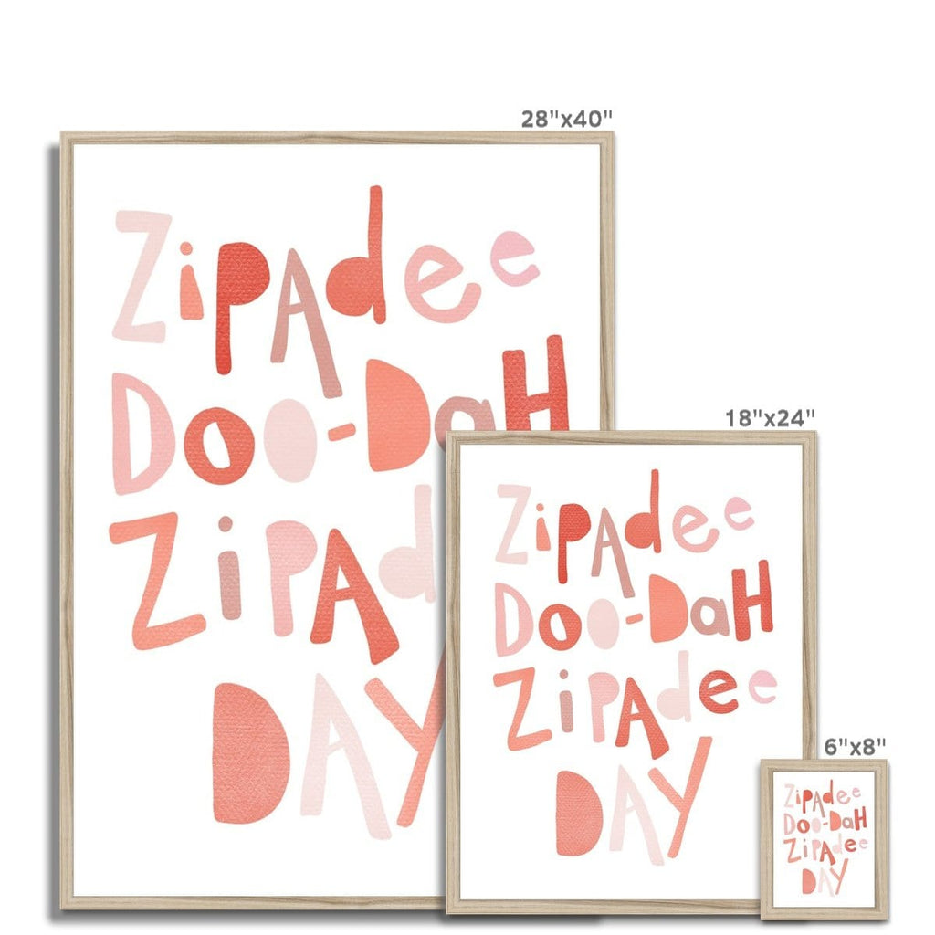 Zipadee Doo Dah - Pink |  Framed Print