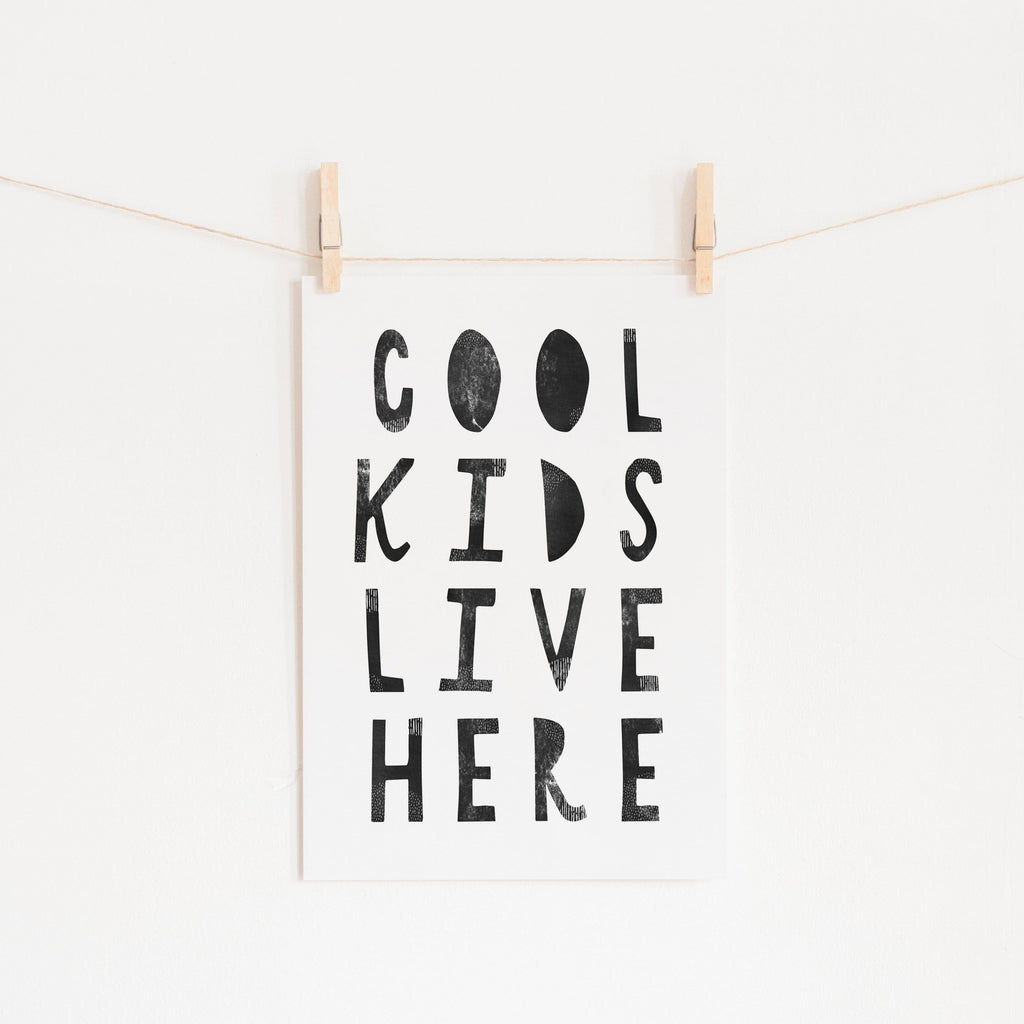 Cool Kids Live Here - Black |  Fine Art Print