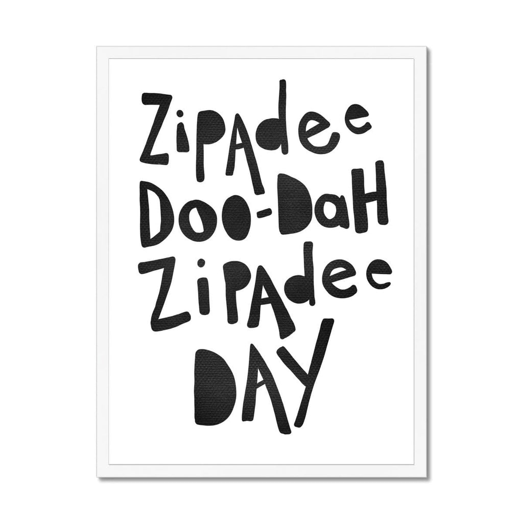 Zipadee Doo Dah - Black |  Framed Print