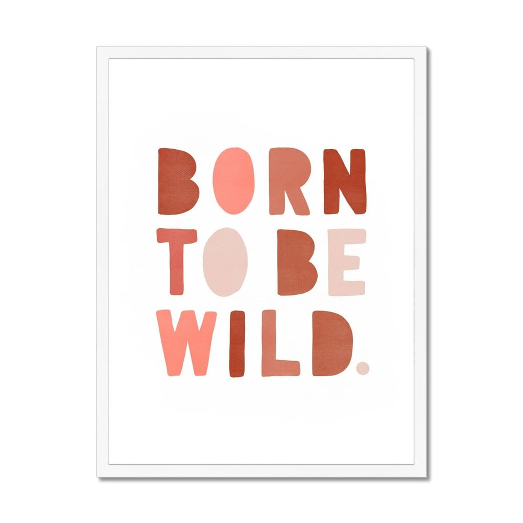 Born To Be Wild Print - Pink & Red |  Framed Print